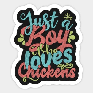 Just A Boy Who Loves Chickens - Farmers Gift product Sticker